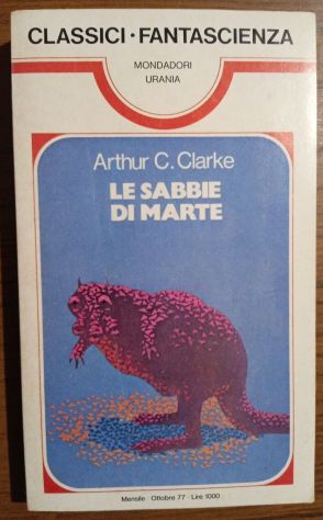 LE SABBIE DI MARTE, ARTHUR CLARKE, URANIA N. 7, ottobre 1977. - Foto 2