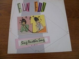 Fun fun - sing another song 12"