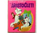 Gli Aristogatti di Walt Disney Ed.Arnoldo Mondadori,maggio 1973 ottime condizion