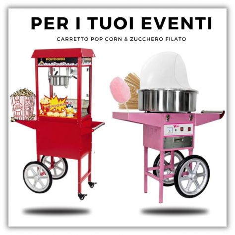 Noleggio Macchina Zucchero Filato e pop corn