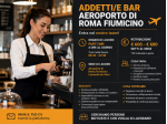 ADDETTI/E BAR – AEROPORTO DI FIUMICINO – PART TIME 4 ORE