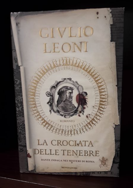 LA CROCIATA DELLE TENEBRE, GIULIO LEONI, MONDADORI Ottobre 2007. - Foto 2