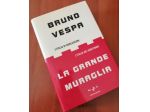 La grande muraglia. L'Italia di Berlusconi. Girotondi. B. Vespa Mondadori, 2002