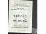 Titoli minori, dossier su informazione e emarginazione