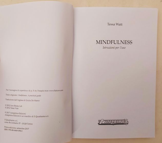 Mindfulness. Istruzioni per l'uso di Tessa Watt 1°Ed.Anteprima, settembre 2017 - Foto 6