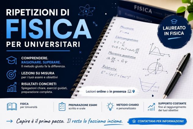 Laureato in Fisica offre ripetizioni universitarie