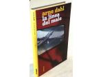 La linea del male di Arne Dahl Editore: Marsilio 2010