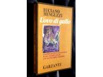 LUCIANO MINGUZZI Uovo di gallo , Garzanti 1981 NUOVO Autografato