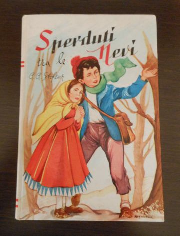 Sperduti tra le Nevi, ADALBERT STIFTER, EDIZIONI PAOLINE Marzo 1961. - Foto 4