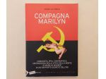 Compagna Marilyn di Mario La Ferla Ed.Stampa Alternativa/Nuovi Equilibri, 2008
