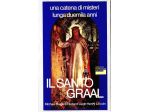 Il Santo Graal - Prima italiana assoluta