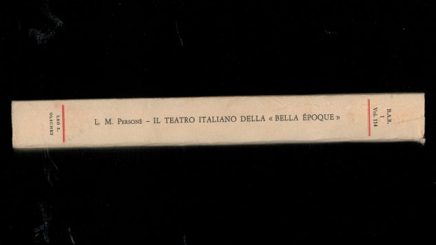 IL TEATRO ITALIANO DELLA «BELLE ÉPOQUE» SAGGI E STUDI - Foto 3