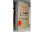 Ferdinando Adornato - La nuova strada - Occidente e libertà dopo il Novecento