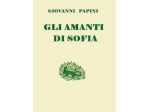 Gli amanti di Sofia - Giovanni Papini