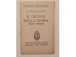 Il giuoco della dama.Regole e problemi di D.Mazzucchi Casa Ed. Sonzogno,1950