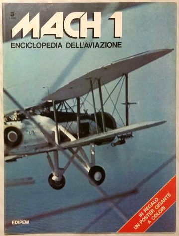 Fascicolo Enciclopedia dell'aviazione Mach1 n.3 Ed.Edipem, Novara 1978