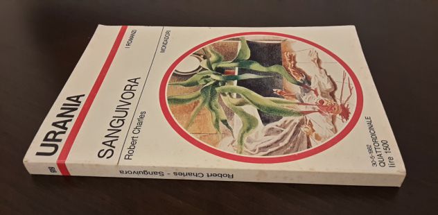 SANGUIVORA, ROBERT CHARLES, URANIA N. 919, Mondadori 1982. - Foto 3