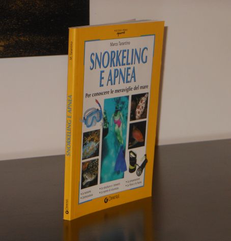SNORKELING E APNEA, Marco Tarantino, Giunti Demetra 2006. - Foto 3