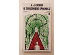 Il giardiniere spagnolo di Archibald Joseph Cronin Ed.Oscar Mondadori, 1975