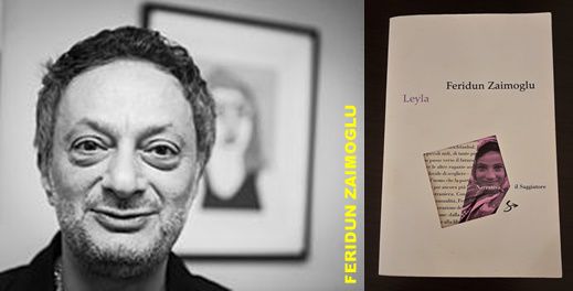 LEYLA, FERIDUN ZAIMOGLU, IL SAGGIATORE 2010.