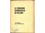 IL FRIGNANO UN MOSAICO DI VALORI