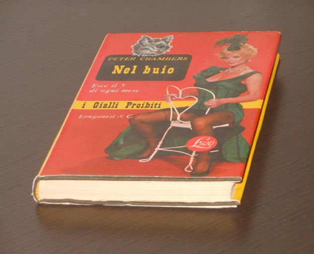 i Gialli Proibiti, Nel buio, PETER CHAMBERS, Longanesi & C. 1965, N. 143. - Foto 7