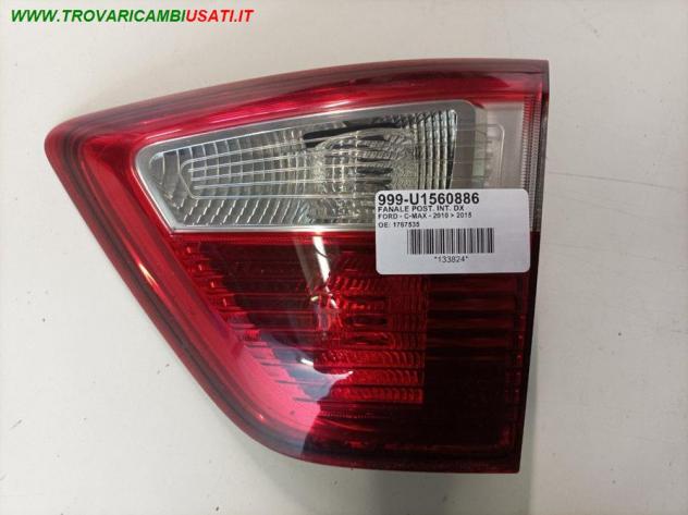 FANALE POST. INT. DX 999-U1560886 Parti elettriche  Fanaleria  Fanali  Fanale int. post. d FORD - C-MAX - 2010  2015
