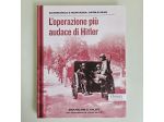 L'Operazione Più Audace di Hitler - D.Dildy - Osprey - 2025 - SPEDIZIONE TRACCIA