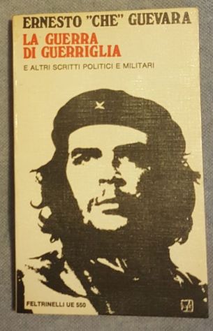 Che Guevara - La guerra di guerriglia
