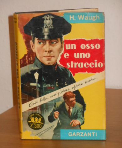 Un osso e uno straccio, Hillary Waugh, Garzanti 1^ Ed. 1958. - Foto 2