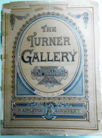 THE TURNER GALLERY Appleton & Co., New York 1878