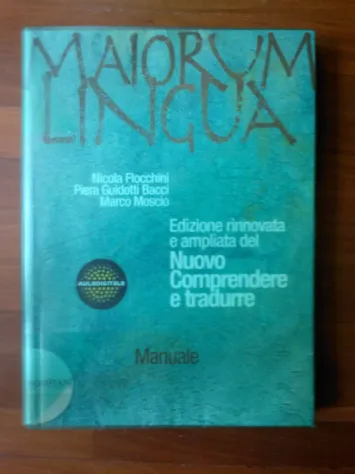 MAIORUM LINGUA - Nuovo Comprendere e Tradurre - Manuale