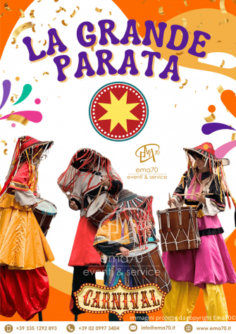 La Grande Parata -EVENTI DI PIAZZA- ANIMAZIONE PER TUTTA LA FAMIGLIA- CARNEVALE