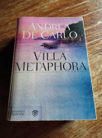 Andrea De Carlo, Villa Metaphora, Bompiani