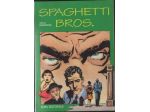 Spaghetti Bros, di Trillo e Mandrafina, Eura editoriale