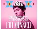 Fulminacci - SEI Festival - il 09/08/2026 partenza da MELPIGNANO SEI FESTIVAL