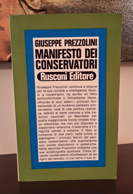 Manifesto dei conservatori, Giuseppe Prezzolini, Rusconi Editore 1^ Ediz. 1971. - Foto 3