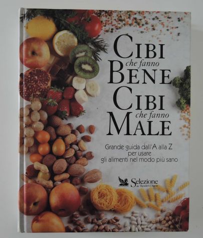 CIBI CHE FANNO BENE CIBI CHE FANNO MALE