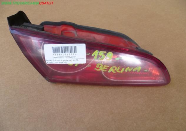 FANALE POST.S.(parte int.) ALFA ROMEO 159 (939-X3)  Parti elettriche  Fanaleria  Fanali  Fanale post. sx. ALFA ROMEO - 159 - 01-04-2009 - 01-06-2013,