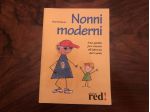 LIBRO NONNI MODERNI. UNA GUIDA PER ESSERE ALL'ALTEZZA DEL RUOLO.