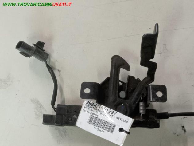SERRATURA COFANO ANT. KEYLESS GO 999-U1561297 Carrozzeria  Lamierati esterni  Cofano  Serratura cofano HYUNDAI - i 10 - 2013  2019