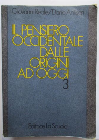 "IL PENSIERO OCCIDENTALE DALLE ORIGINI AD OGGI" REALE/ANTISERI 1986