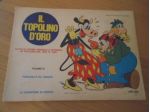 IL TOPOLINO D 'ORO, VOLUME IV, TOPOLINO E GLI ZINGARI - LE AVVENTURE DI PIC &hellip;