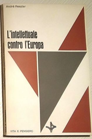 l’intellettuale contro l’europa di Andrè Reszler