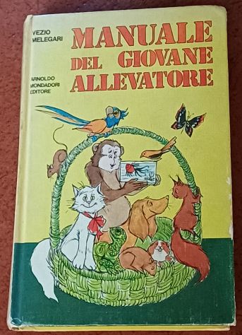 Manuale del giovane allevatore, 1^ Edizione 1973.