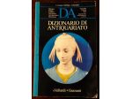 DIZIONARIO DI ANTIQUARIATO.