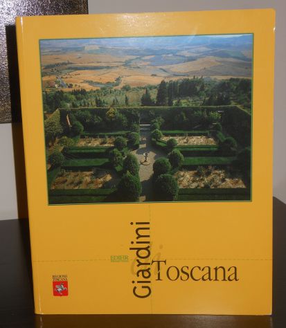 Giardini di TOSCANA. EDIFIR Edizioni Firenze Luglio 2001. - Foto 8