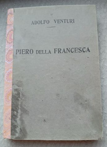 Venturi A., Piero della Francesca. Firenze. Alinari. 1921. - Foto 2