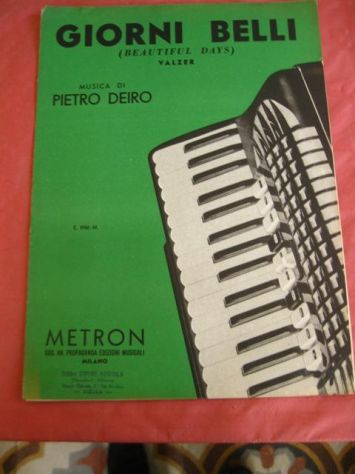 Spartito fisarmonica cm.31 x 23 PIETRO DEIRO : GIORNI BELLI