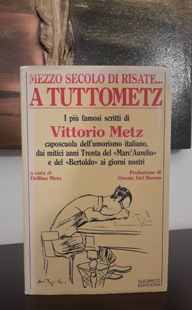 MEZZO SECOLO DI RISATE... A TUTTOMETZ, Vittorio Metz, SUGARCO EDIZIONI 1985. - Foto 2